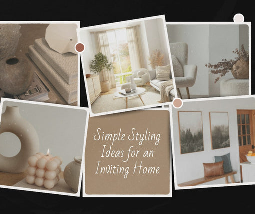 Simple Styling Ideas for an Inviting Home